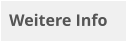 Weitere Info